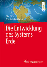 E-Book (pdf) Die Entwicklung des Systems Erde von Olaf Elicki, Christoph Breitkreuz