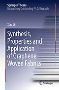 E-Book (pdf) Synthesis, Properties and Application of Graphene Woven Fabrics von Xiao Li