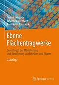 E-Book (pdf) Ebene Flächentragwerke von Holm Altenbach, Johannes Altenbach, Konstantin Naumenko