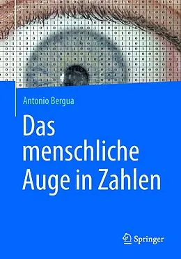 E-Book (pdf) Das menschliche Auge in Zahlen von Antonio Bergua