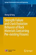 E-Book (pdf) Strength Failure and Crack Evolution Behavior of Rock Materials Containing Pre-existing Fissures von Sheng-Qi Yang