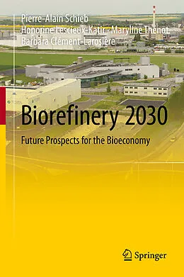 E-Book (pdf) Biorefinery 2030 von Pierre-Alain Schieb, Honorine Lescieux-Katir, Maryline Thénot