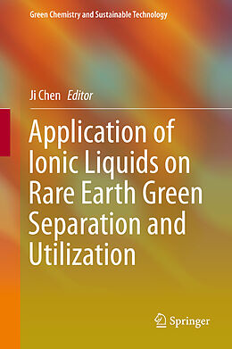 eBook (pdf) Application of Ionic Liquids on Rare Earth Green Separation and Utilization de 