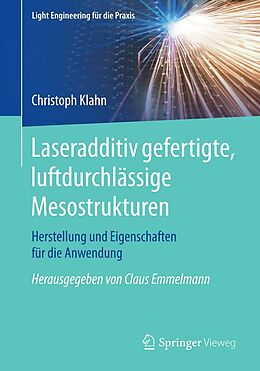 E-Book (pdf) Laseradditiv gefertigte, luftdurchlässige Mesostrukturen von Christoph Klahn