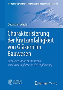 E-Book (pdf) Charakterisierung der Kratzanfälligkeit von Gläsern im Bauwesen von Sebastian Schula