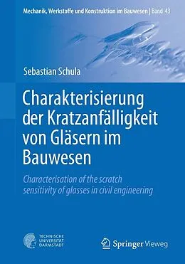 E-Book (pdf) Charakterisierung der Kratzanfälligkeit von Gläsern im Bauwesen von Sebastian Schula
