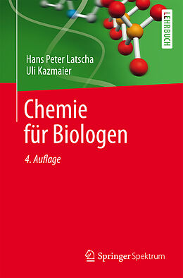Kartonierter Einband Chemie für Biologen von Hans Peter Latscha, Uli Kazmaier