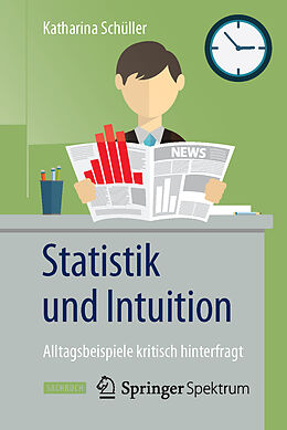 Kartonierter Einband Statistik und Intuition von Katharina Schüller