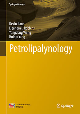 Livre Relié Petrolipalynology de Dexin Jiang, Eleanora I. Robbins, Yongdong Wang