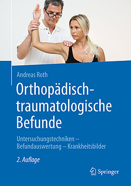 Fester Einband Orthopädisch-traumatologische Befunde von Andreas Roth