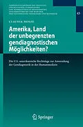 E-Book (pdf) Amerika, Land der unbegrenzten gendiagnostischen Möglichkeiten? von Claudia Henze