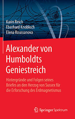 Fester Einband Alexander von Humboldts Geniestreich von Karin Reich, Eberhard Knobloch, Elena Roussanova