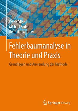 E-Book (pdf) Fehlerbaumanalyse in Theorie und Praxis von Frank Edler, Michael Soden, René Hankammer