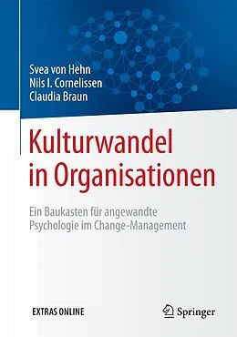 E-Book (pdf) Kulturwandel in Organisationen von Svea von Hehn, Nils I. Cornelissen, Claudia Braun