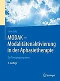 E-Book (pdf) MODAK - Modalitätenaktivierung in der Aphasietherapie von Luise Lutz