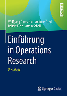 Kartonierter Einband Einführung in Operations Research von Wolfgang Domschke, Andreas Drexl, Robert Klein