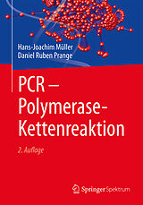 Kartonierter Einband PCR - Polymerase-Kettenreaktion von Hans-Joachim Müller, Daniel Ruben Prange