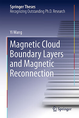 E-Book (pdf) Magnetic Cloud Boundary Layers and Magnetic Reconnection von Yi Wang