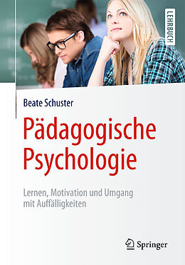 Kartonierter Einband Pädagogische Psychologie von Beate Schuster