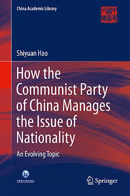 E-Book (pdf) How the Communist Party of China Manages the Issue of Nationality von Shiyuan Hao