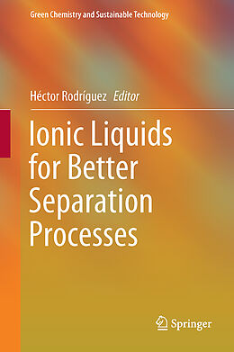 Livre Relié Ionic Liquids for Better Separation Processes de 