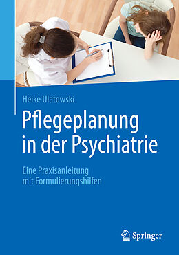 Kartonierter Einband Pflegeplanung in der Psychiatrie von Heike Ulatowski