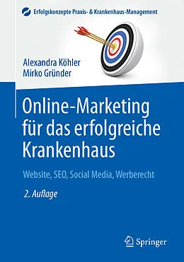E-Book (pdf) Online-Marketing für das erfolgreiche Krankenhaus von Alexandra Köhler, Mirko Gründer