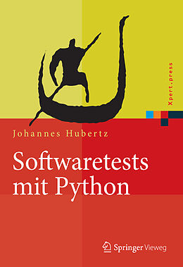 Fester Einband Softwaretests mit Python von Johannes Hubertz