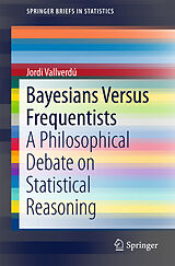 E-Book (pdf) Bayesians Versus Frequentists von Jordi Vallverdú