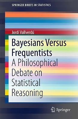 E-Book (pdf) Bayesians Versus Frequentists von Jordi Vallverdú