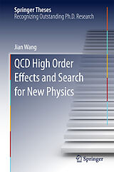 eBook (pdf) QCD Higher-Order Effects and Search for New Physics de Jian Wang