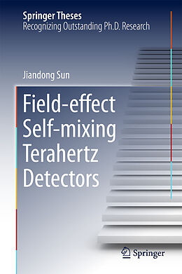 E-Book (pdf) Field-effect Self-mixing Terahertz Detectors von Jiandong Sun