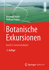 E-Book (pdf) Botanische Exkursionen, Bd. II: Sommerhalbjahr von Berthold Haller, Wilfried Probst