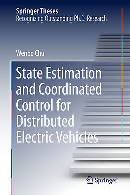 E-Book (pdf) State Estimation and Coordinated Control for Distributed Electric Vehicles von Wenbo Chu