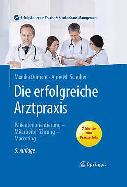 E-Book (pdf) Die erfolgreiche Arztpraxis von Monika Dumont, Anne M. Schüller
