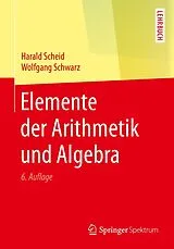 E-Book (pdf) Elemente der Arithmetik und Algebra von Harald Scheid, Wolfgang Schwarz