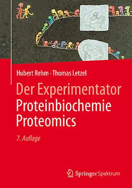 E-Book (pdf) Der Experimentator: Proteinbiochemie/Proteomics von Hubert Rehm, Thomas Letzel