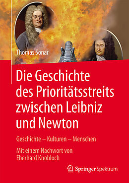 Fester Einband Die Geschichte des Prioritätsstreits zwischen Leibniz and Newton von Thomas Sonar