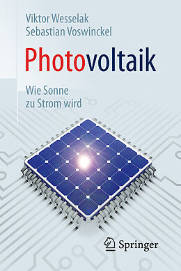 Kartonierter Einband Photovoltaik  Wie Sonne zu Strom wird von Viktor Wesselak, Sebastian Voswinckel