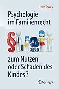 E-Book (pdf) Psychologie im Familienrecht - zum Nutzen oder Schaden des Kindes? von Uwe Tewes