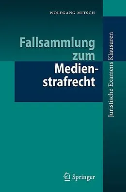 E-Book (pdf) Fallsammlung zum Medienstrafrecht von Wolfgang Mitsch