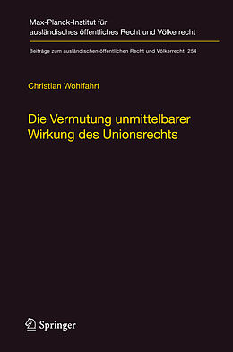 Fester Einband Die Vermutung unmittelbarer Wirkung des Unionsrechts von Christian Wohlfahrt