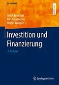 E-Book (pdf) Investition und Finanzierung von Ulrich Ermschel, Christian Möbius, Holger Wengert
