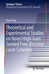 eBook (pdf) Theoretical and Experimental Studies on Novel High-Gain Seeded Free-Electron Laser Schemes de Chao Feng