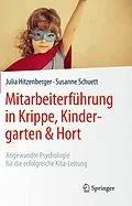 E-Book (pdf) Mitarbeiterführung in Krippe, Kindergarten & Hort von Julia Hitzenberger, Susanne Schuett