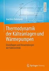 E-Book (pdf) Thermodynamik der Kälteanlagen und Wärmepumpen von Joachim Dohmann