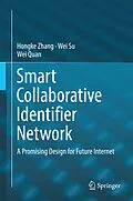E-Book (pdf) Smart Collaborative Identifier Network von Hongke Zhang, Wei Su, Wei Quan