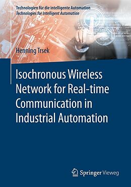 eBook (pdf) Isochronous Wireless Network for Real-time Communication in Industrial Automation de Henning Trsek