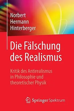 E-Book (pdf) Die Fälschung des Realismus von Norbert Hermann Hinterberger