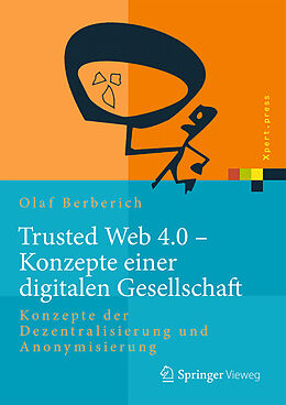 Fester Einband Trusted Web 4.0 - Konzepte einer digitalen Gesellschaft von Olaf Berberich